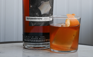 Metamodernity Cask Strength Old Fashioned
